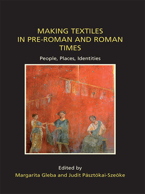 cover image of Making Textiles in pre-Roman and Roman Times